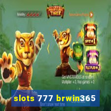 slots 777 brwin365